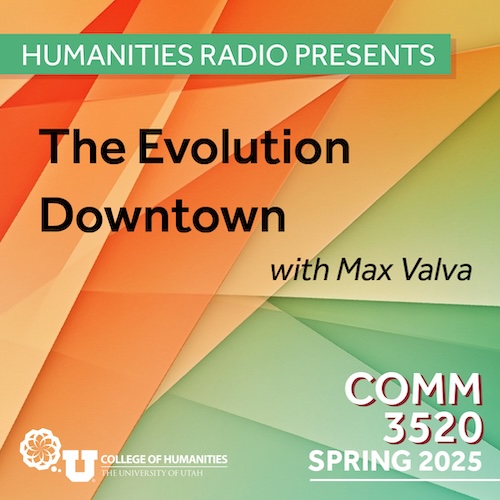 Comm 3520: The Evolution Downtown