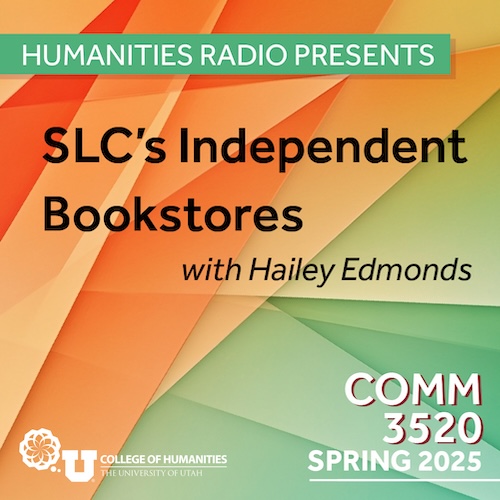 Comm 3520: SLC's Independent Bookstores